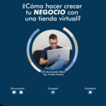¿Cómo usar una tienda virtual para hacer crecer tu negocio?